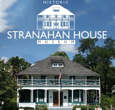 The Historic Stranahan House Museum